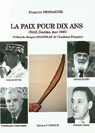 LA PAIX POUR DIX ANS