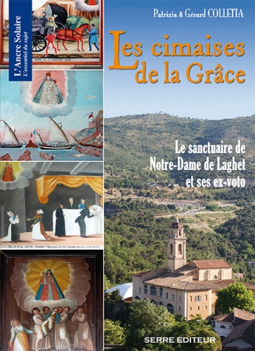 LES CIMAISES DE LA GRACE : Le sanctuaire de Notre-Dame de Laghet