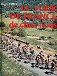 LE TOUR DE FRANCE DE CHEZ NOUS