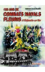 100 ANS DE COMBATS NAVALS FLEURIS A VILLEFRANCHE SUR MER