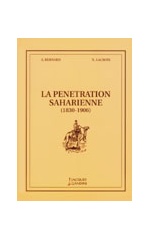 LA PENETRATION SAHARIENNE 1830-1906
