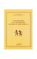 CHRONOLOGIE DE L'ART RUPESTRE SAHARIEN ET NORD AFRICAIN