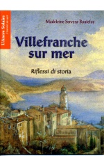VILLEFRANCHE SUR MER - RIFLESSI DI STORIA