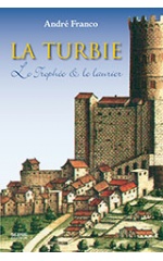 LA TURBIE : LE TROPHÉE ET LE LAURIER