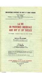 LA VIE EN PROVENCE ORIENTALE AUX XIVe et XVe SIECLES