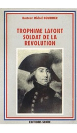 TROPHIME LAFONT, SOLDAT DE LA REVOLUTION