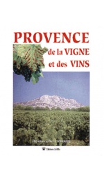 PROVENCE DE LA VIGNE ET DES VINS