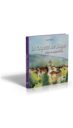 LA ROQUETTE-SUR-SIAGNE D’HIER A AUJOURD’HUI