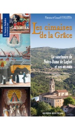 LES CIMAISES DE LA GRACE : Le sanctuaire de Notre-Dame de Laghet