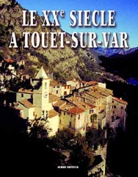 LE XXe SIECLE A TOUET-SUR-VAR