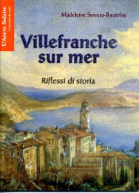 VILLEFRANCHE SUR MER - RIFLESSI DI STORIA