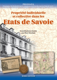 PROPRIÉTÉ INDIVIDUELLE ET COLLECTIVE DANS LES ÉTATS DE SAVOIE